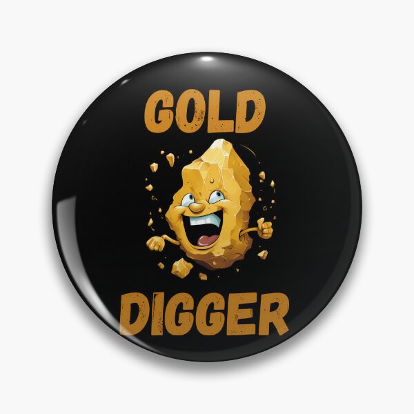 Item preview, Gold Digger designed and sold by FlexYourMind.