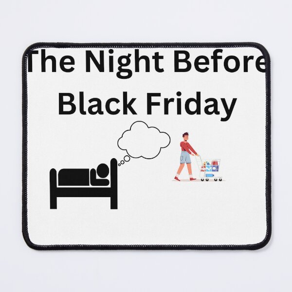 Item preview, Night Before Black Friday designed and sold by CreativityCurve.