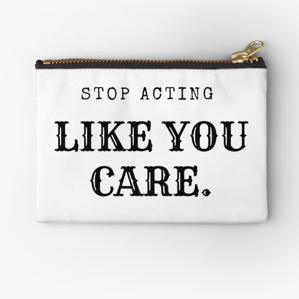 Item preview, Stop acting like you care designed and sold by debielongakit.