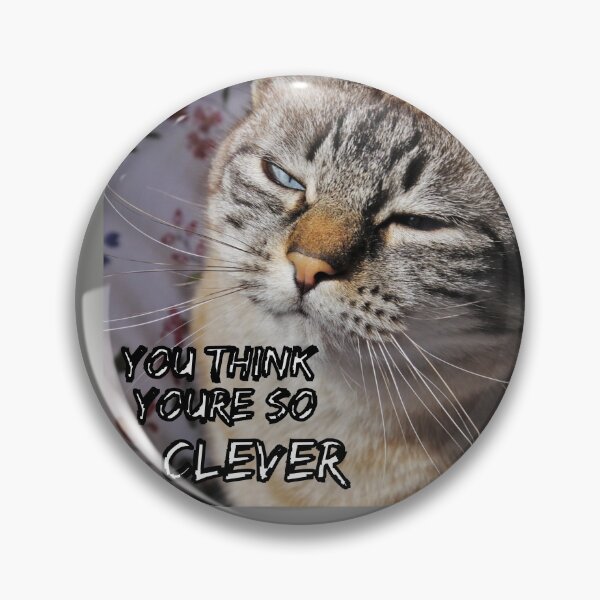 Item preview, You Think You're So Clever designed and sold by Surreallytee.
