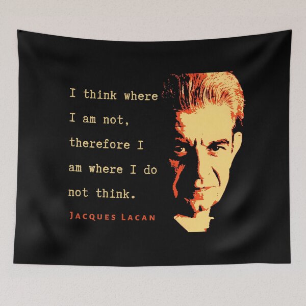 Item preview, Jacques Lacan portrait and  quote: I think where I am not, therefore I am where I do not think. designed and sold by artbleed.