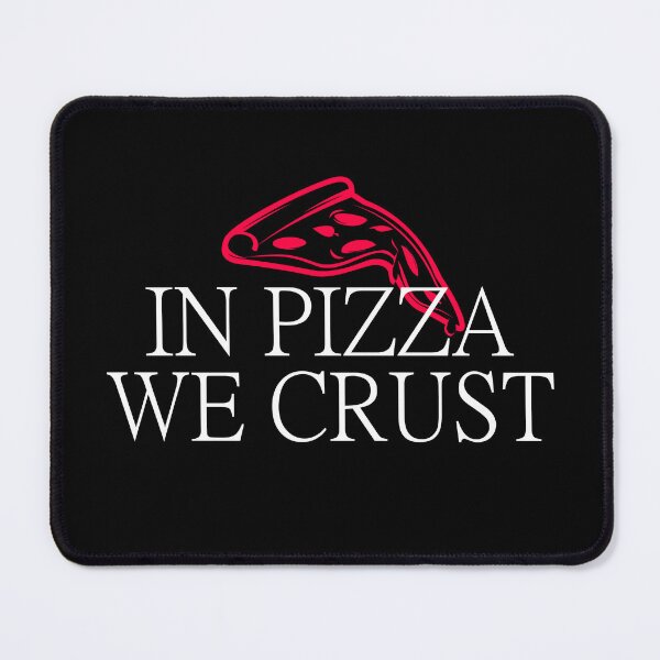 Item preview, In Pizza We Crust designed and sold by SpilloDesign.