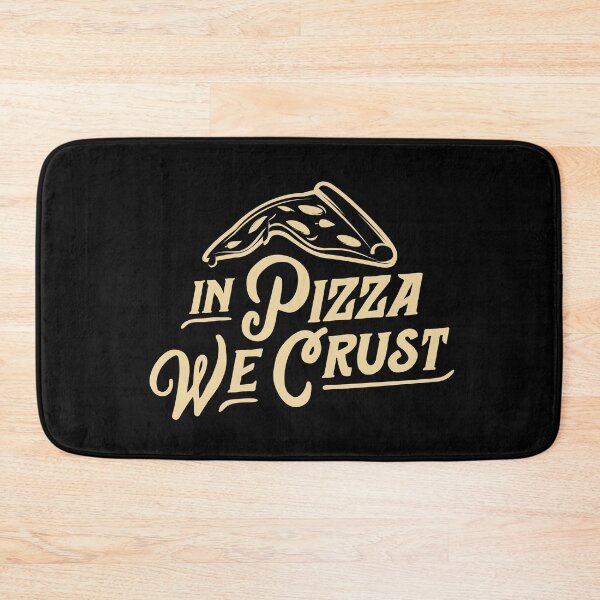 Artikelvorschau, In Pizza We Crust entworfen und verkauft von SpilloDesign.