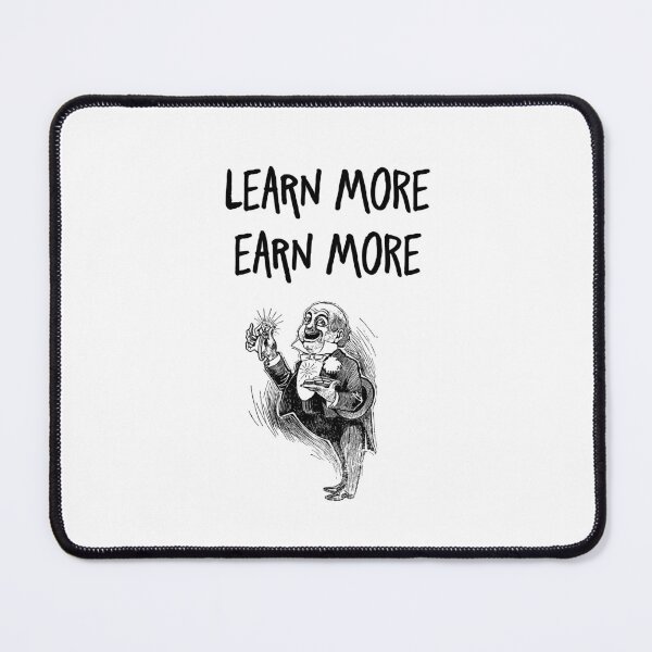 Item preview, learn more earn more Inspirational  Entrepreneur Quote designed and sold by ayaato.