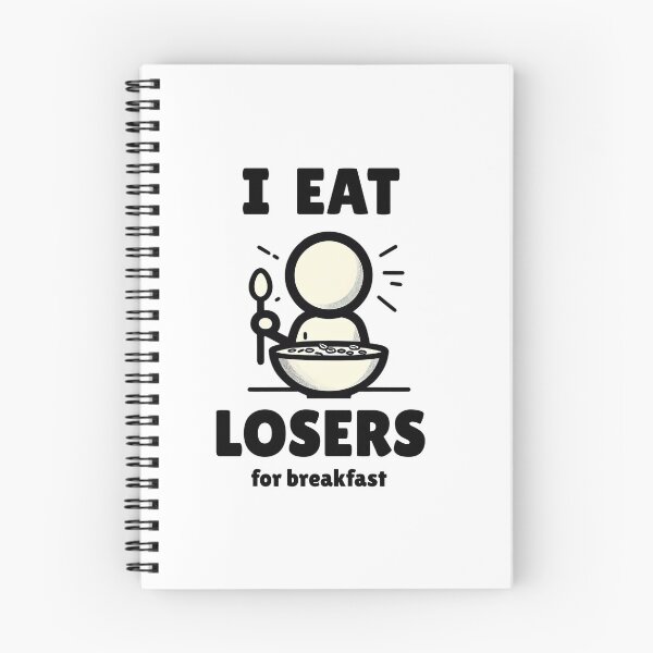 Item preview, I eat losers for breakfast designed and sold by Kdoodledesign.