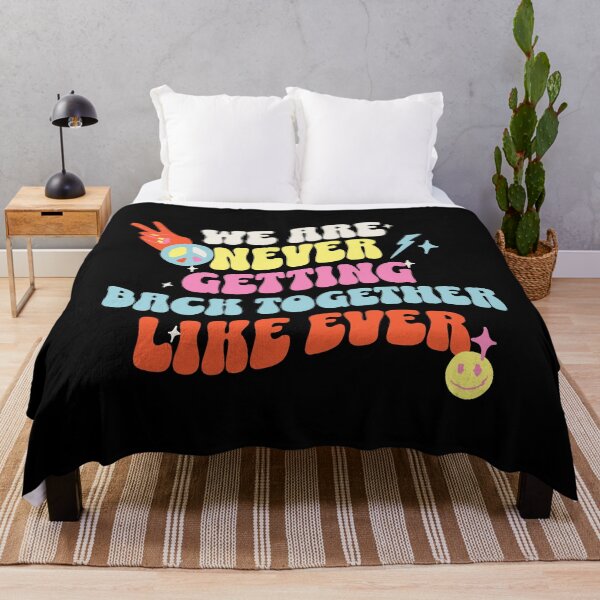 Item preview, We Are Never Getting Back Together Like Ever designed and sold by WildWoodWaver.