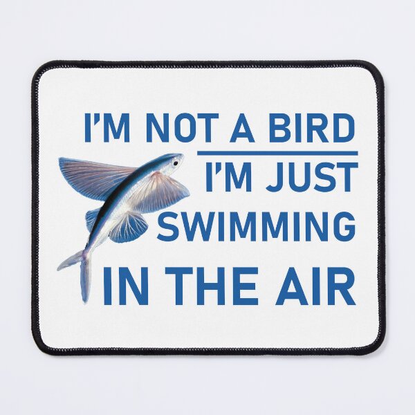 Item preview, I'm not a bird, i'm just swimming in the air designed and sold by Double-Luca.