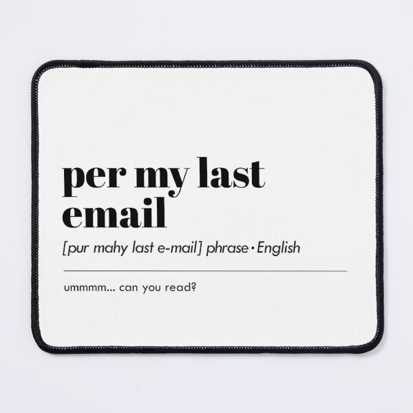 Item preview, Decoding the Subtleties: Unraveling the Meaning Behind 'Per My Last Email' designed and sold by IvintageArt.