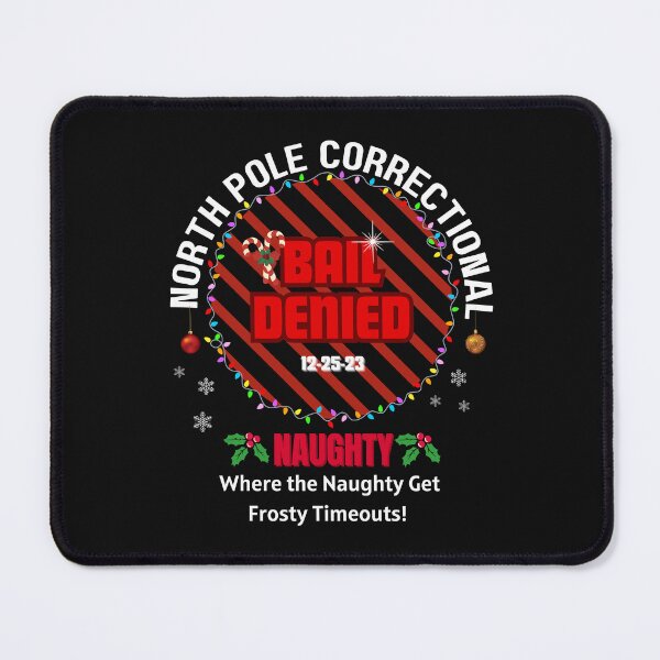 Item preview, North Pole Correctional: Where the Naughty Get Frosty Timeouts! designed and sold by NaaEchDesign ⭐⭐⭐⭐⭐.