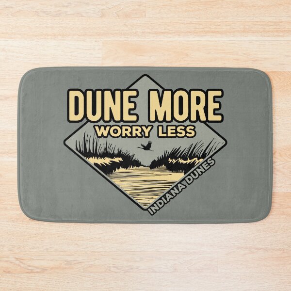Item preview, Dune More Worry Less designed and sold by indianadunes.