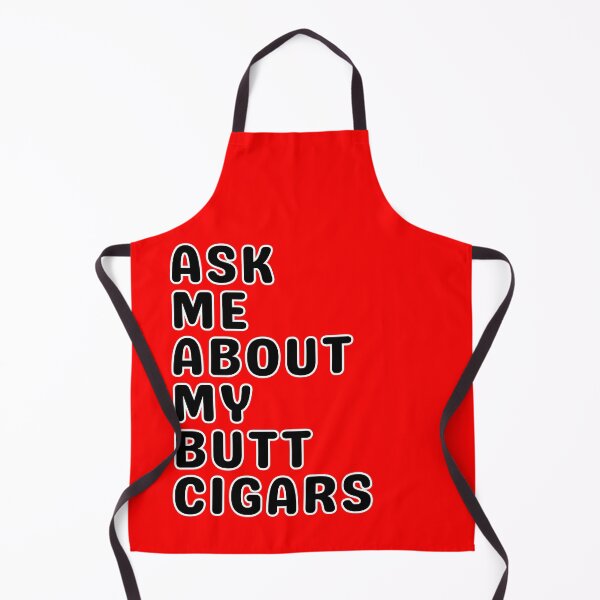Item preview, Ask Me About My Butt Cigars designed and sold by Cecil Bee.