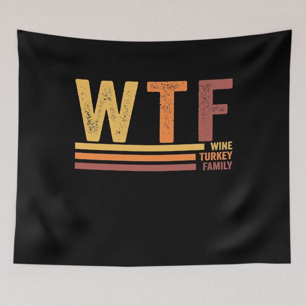 Item preview, Wtf Wine Turkey Family Happy Thanksgiving Turkey Day designed and sold by Amineharoni.