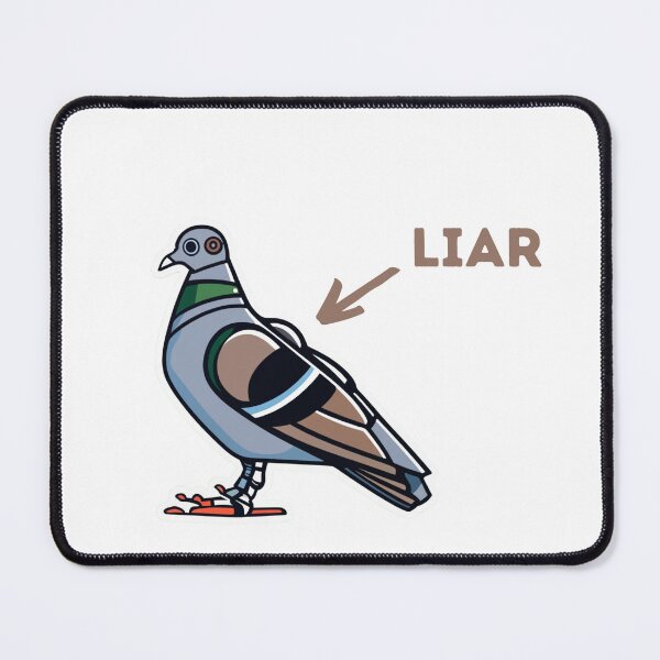 Item preview, pigeons are liars designed and sold by TranquilTrinket.