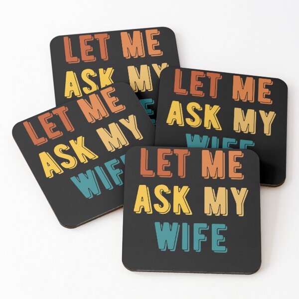 Item preview, Let Me Ask My Wife Gifts For Husband designed and sold by MG-MagicGallery.