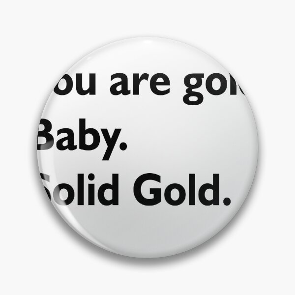 Item preview, you are gold baby designed and sold by MallsD.