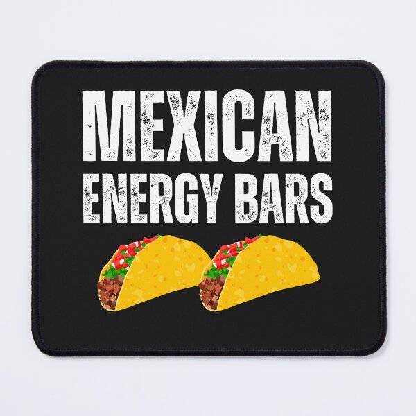 Item preview, Mexican energy bars ,love tacos designed and sold by erozzz.