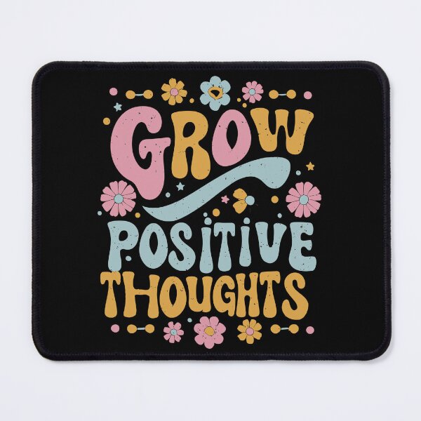 Item preview, Grow Positive Thoughts designed and sold by hichametta.