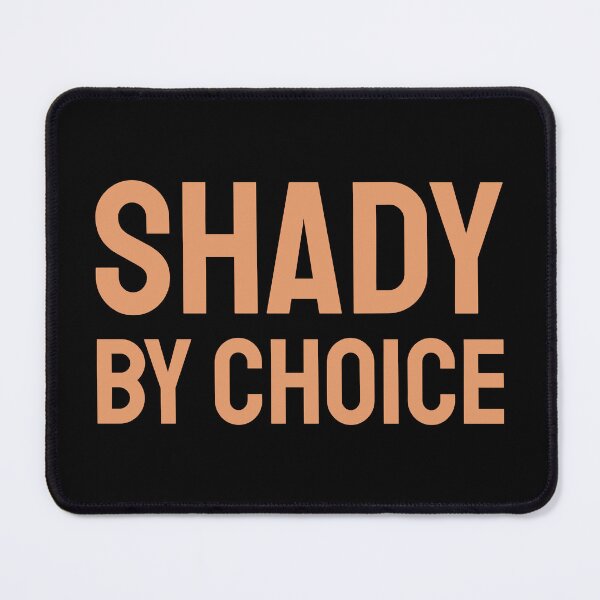 Item preview, Shady by choice text designed and sold by twisted-dot.