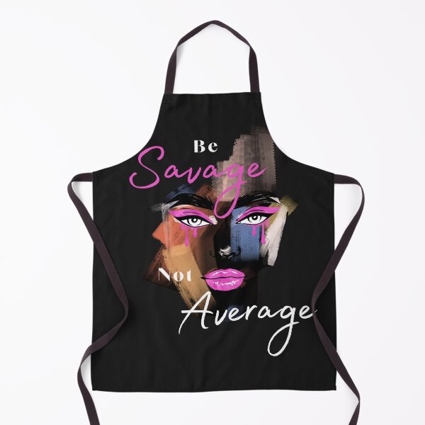 Item preview, Be savage not average designed and sold by MilkyForest.