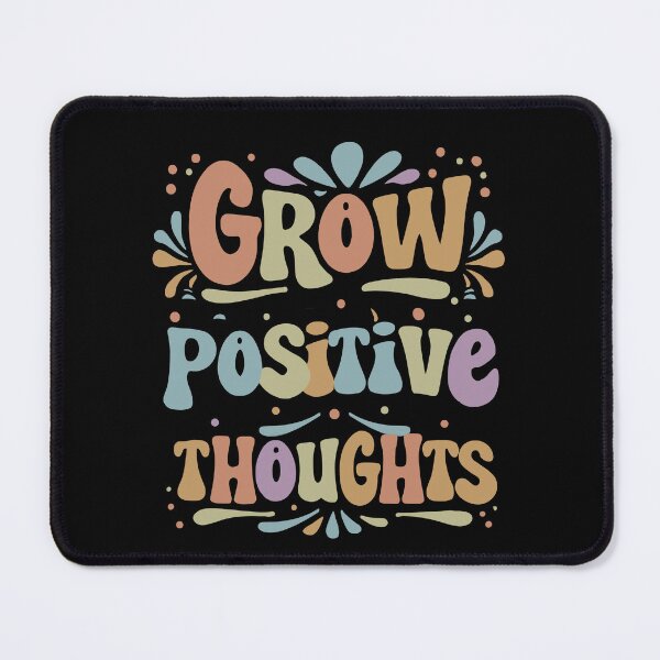 Item preview, Grow Positive Thoughts designed and sold by hichametta.