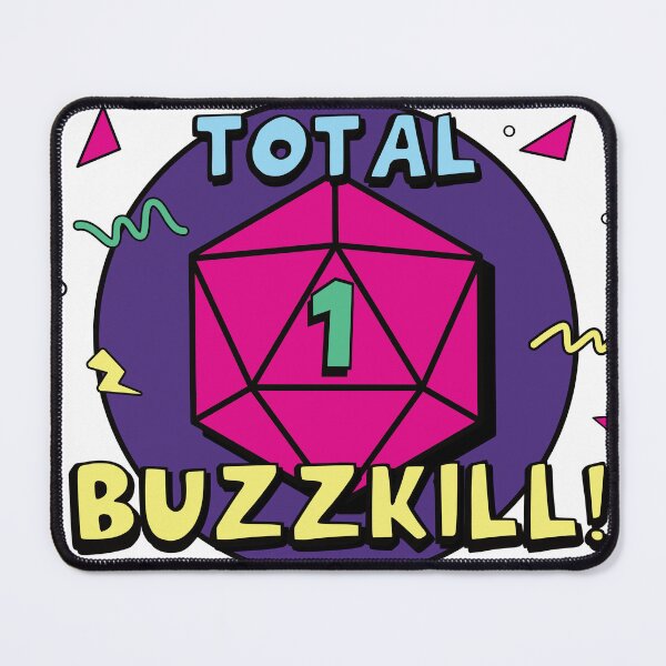Item preview, Total Buzzkill Nat 1 designed and sold by RavensCrestShop.