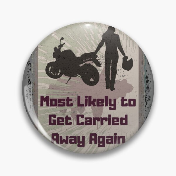 Item preview, Most Likely to Get Carried Away Again (motogirl) designed and sold by bekksa.
