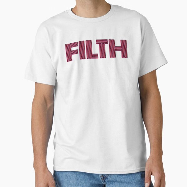 Item preview, FILTH: A Celebration of Unapologetic Authenticity designed and sold by SorryFrog.
