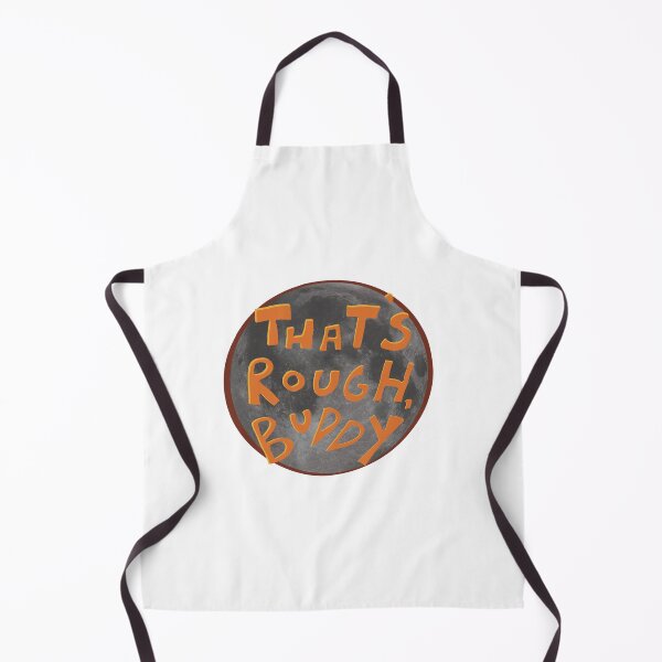 Item preview, That’s rough, buddy designed and sold by purple-eared.