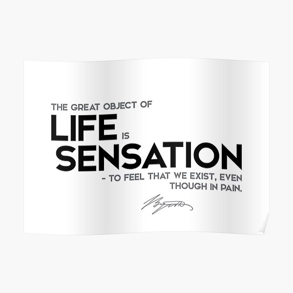 life is sensation - george gordon byron Poster