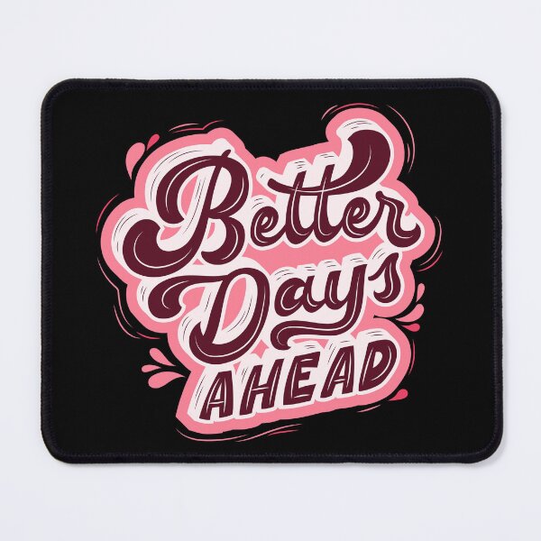 Item preview, Uplifting 'Better Days Ahead' - Inspiring Sticker Design designed and sold by SlickCity.