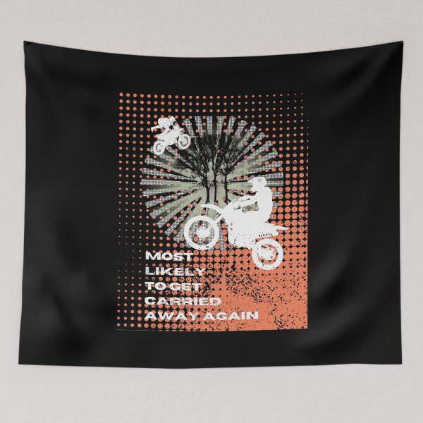 Item preview, Most Likely to Get Carried Away Again (orange background) Motocross Lover designed and sold by bekksa.