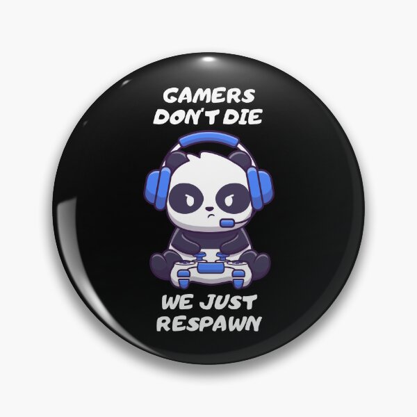 Item preview, Gamers don't die - we just respawn! designed and sold by Playful-Monster.