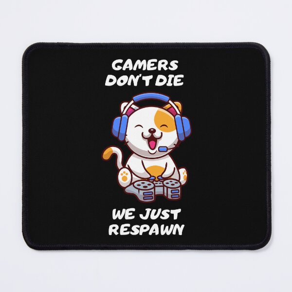 Item preview, Gamers don't die - we just respawn! designed and sold by Playful-Monster.