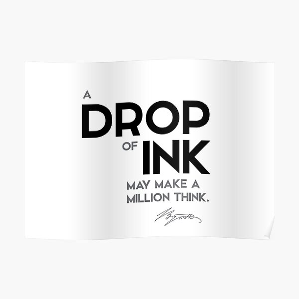 drop of ink - george gordon byron Poster