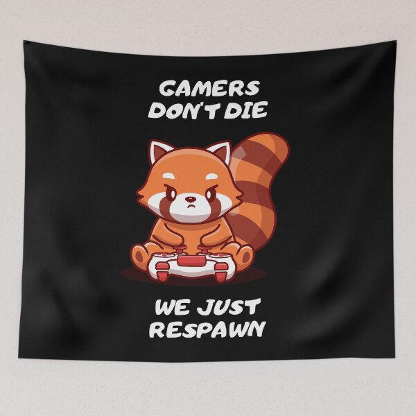 Item preview, Gamers don't die - we just respawn! designed and sold by Playful-Monster.