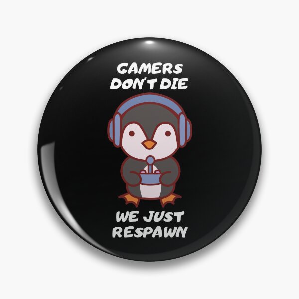 Item preview, Gamers don't die - we just respawn! designed and sold by Playful-Monster.