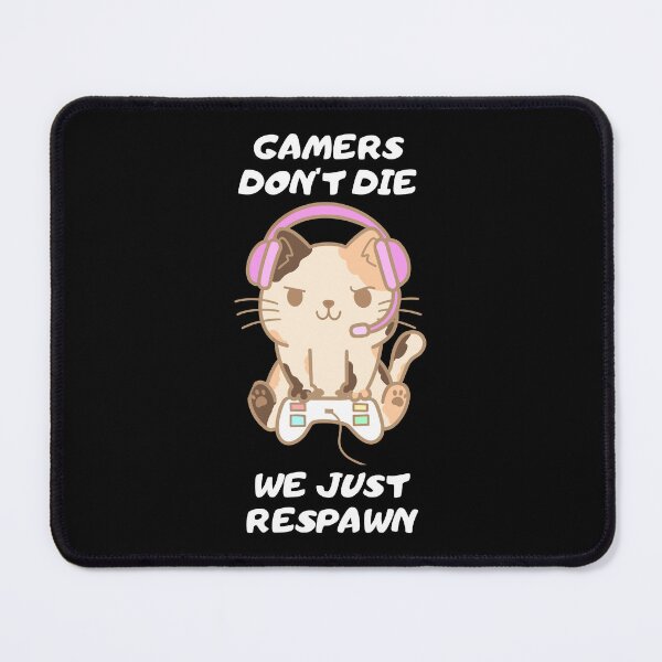 Item preview, Gamers don't die - we just respawn! designed and sold by Playful-Monster.