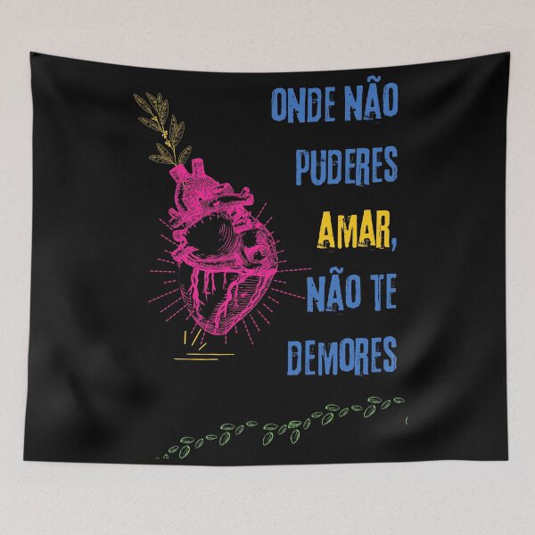 Item preview, Onde não puderes amar, não te demores designed and sold by radio-shirts.