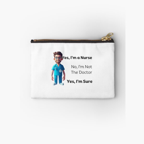 Item preview, Yes I'm A Nurse, No I'm Not A Doctor, Yes I'm Sure Var 2 designed and sold by TugForkFinds.