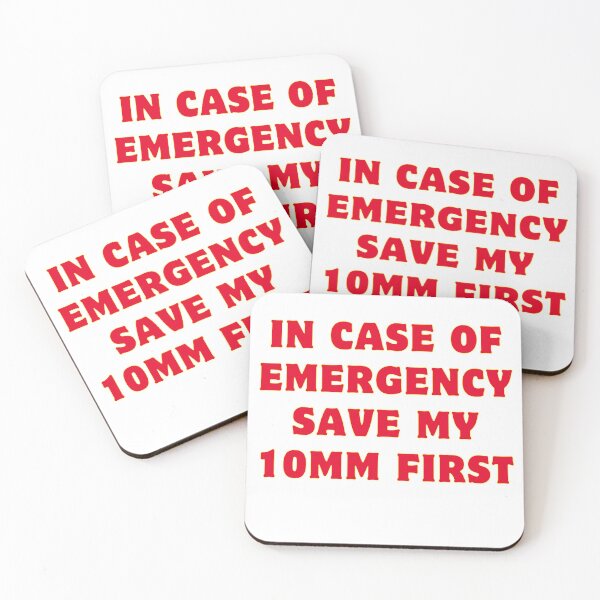 Item preview, in case of emergency save my 10mm first funny car guys saying designed and sold by rawaart1.