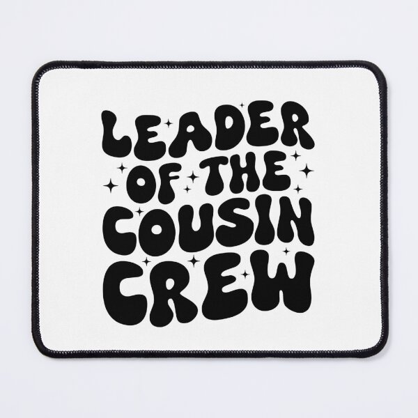 Item preview, Leader Of The Cousin Crew Groovy Cousin Club Squad designed and sold by Achrafdesign.