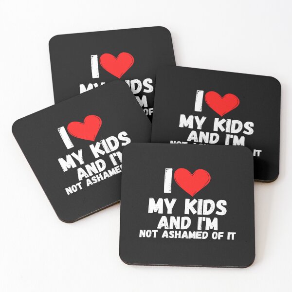 Item preview, I love My Kids and i'm not ashamed of it - a perfect symbol for anyone who loves kids designed and sold by Bielecki-es.