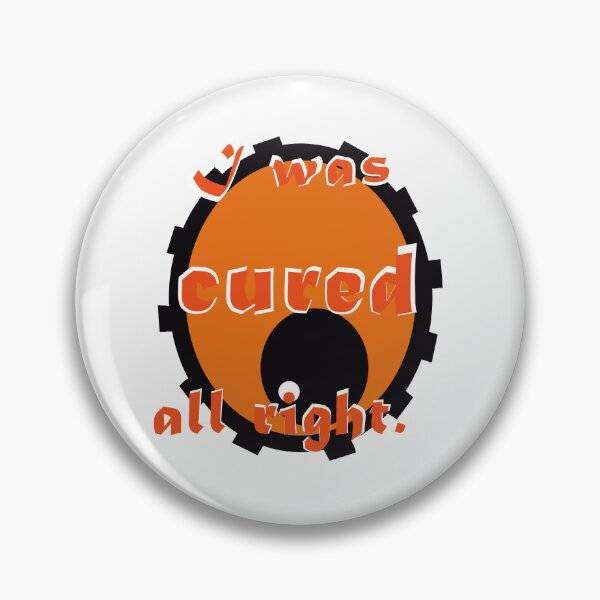 Item preview, I was cured all right designed and sold by Moonie666.