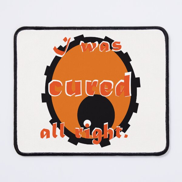 Item preview, I was cured all right designed and sold by Moonie666.