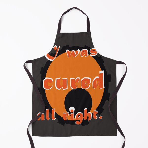 Item preview, I was cured all right designed and sold by Moonie666.