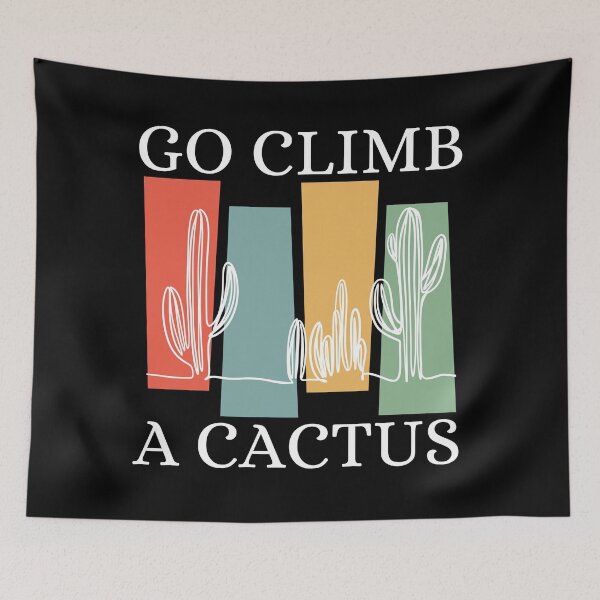 Item preview, Go Climb A Cactus Succulent Plant Funny Retro Cactus designed and sold by Wiss2Arts.