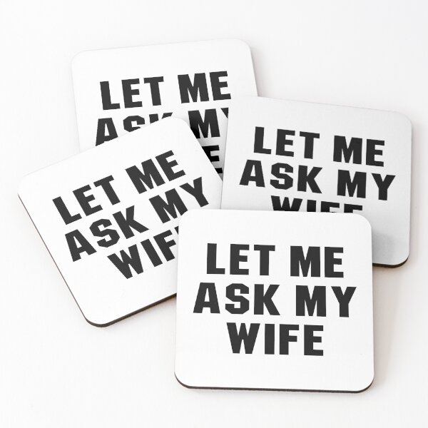 Item preview, funny let me ask my wife cool for husband, grandfa, dad designed and sold by DOPANDA ..