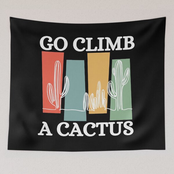 Item preview, Go Climb A Cactus Succulent Plant Funny Retro Cactus designed and sold by Wiss2Arts.