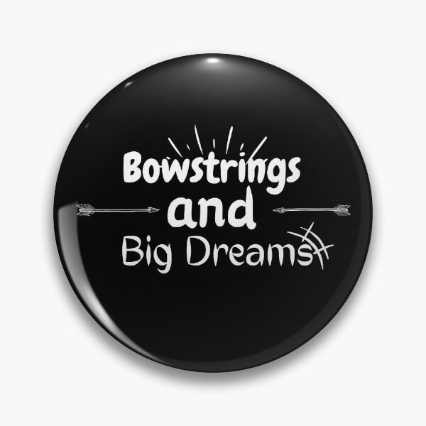 Item preview, Bowstrings and Big Dreams designed and sold by vaggleTown.