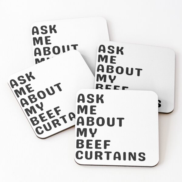 Item preview, Ask Me About My Beef Curtains designed and sold by Cecil Bee.